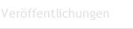 Ver&ouml;ffentlichungen